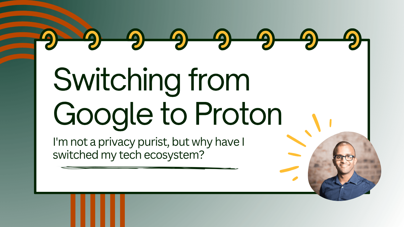 Not a privacy purist, but here's why I switched from Google to Proton
